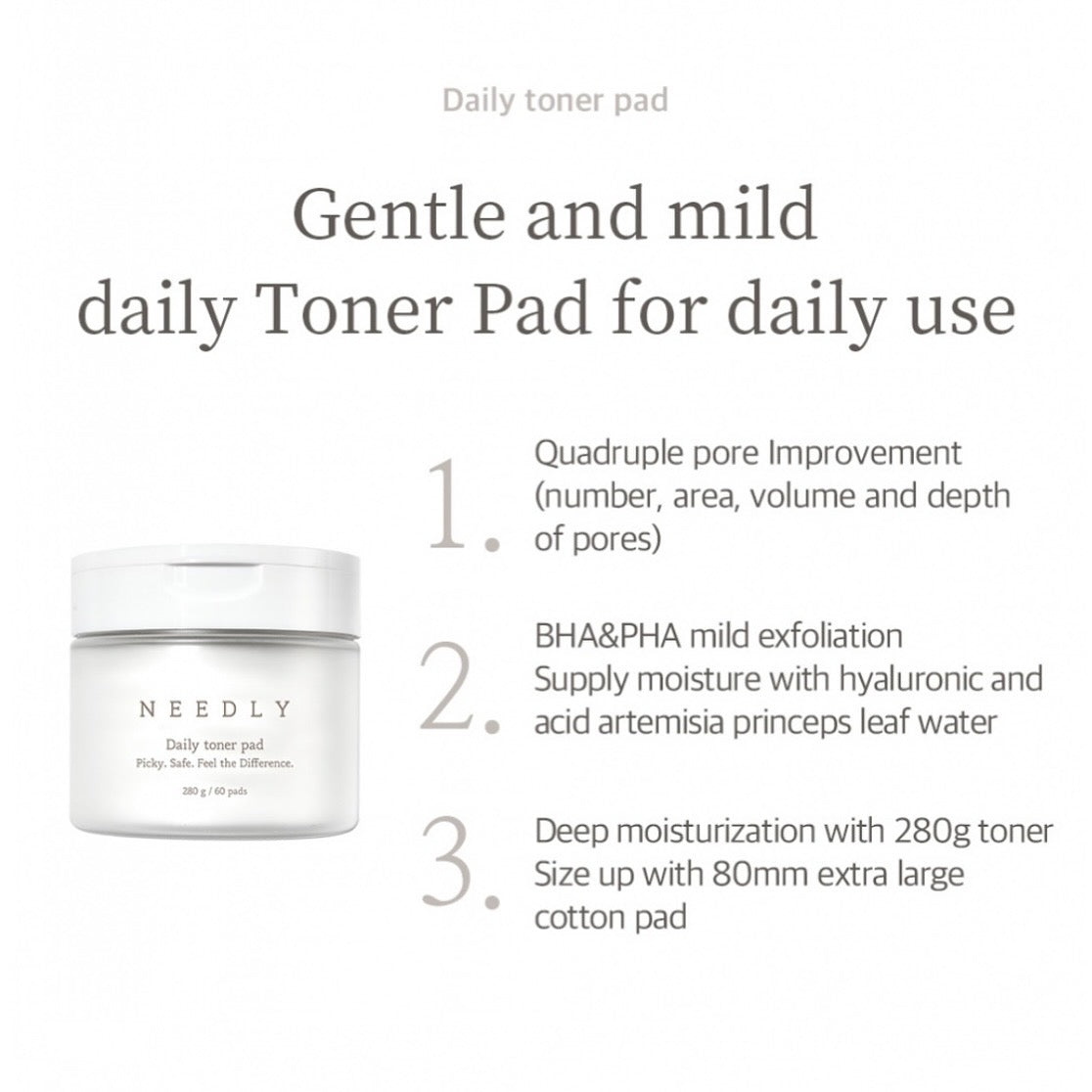 Needly Daily Toner Pad - 60 pads - Brightening Moisture Gel Cream, Anti-Blemish Body Lotion, skin moisturizer, dark spot correcting serum, needly daily toner pad, oil cleansers, moisturizing sunscreen, hand cream - Sapphire Beauty Booth