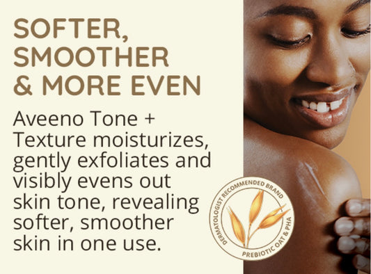 Aveeno Tone + Texture Daily Renewing Lotion - 18 floz - Brightening Moisture Gel Cream, Anti-Blemish Body Lotion, skin moisturizer, dark spot correcting serum, needly daily toner pad, oil cleansers, moisturizing sunscreen, hand cream - Sapphire Beauty Booth